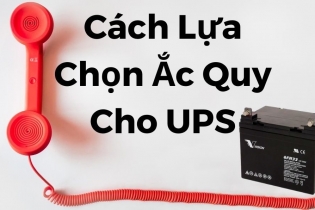 APCOM - Bảo quản ắc quy cho bộ lưu điện UPS tốt nhất