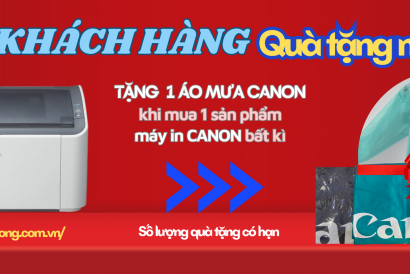 MÁY IN CANON - TẶNG NGAY 1 ÁO MƯA CANON
