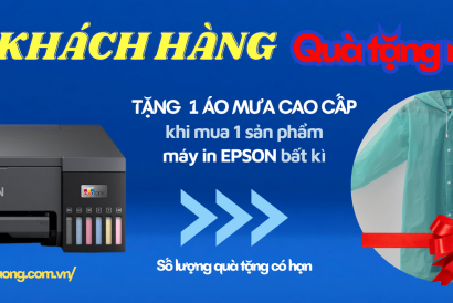 MÁY IN EPSON - TẶNG NGAY 1 ÁO MƯA CAO CẤP